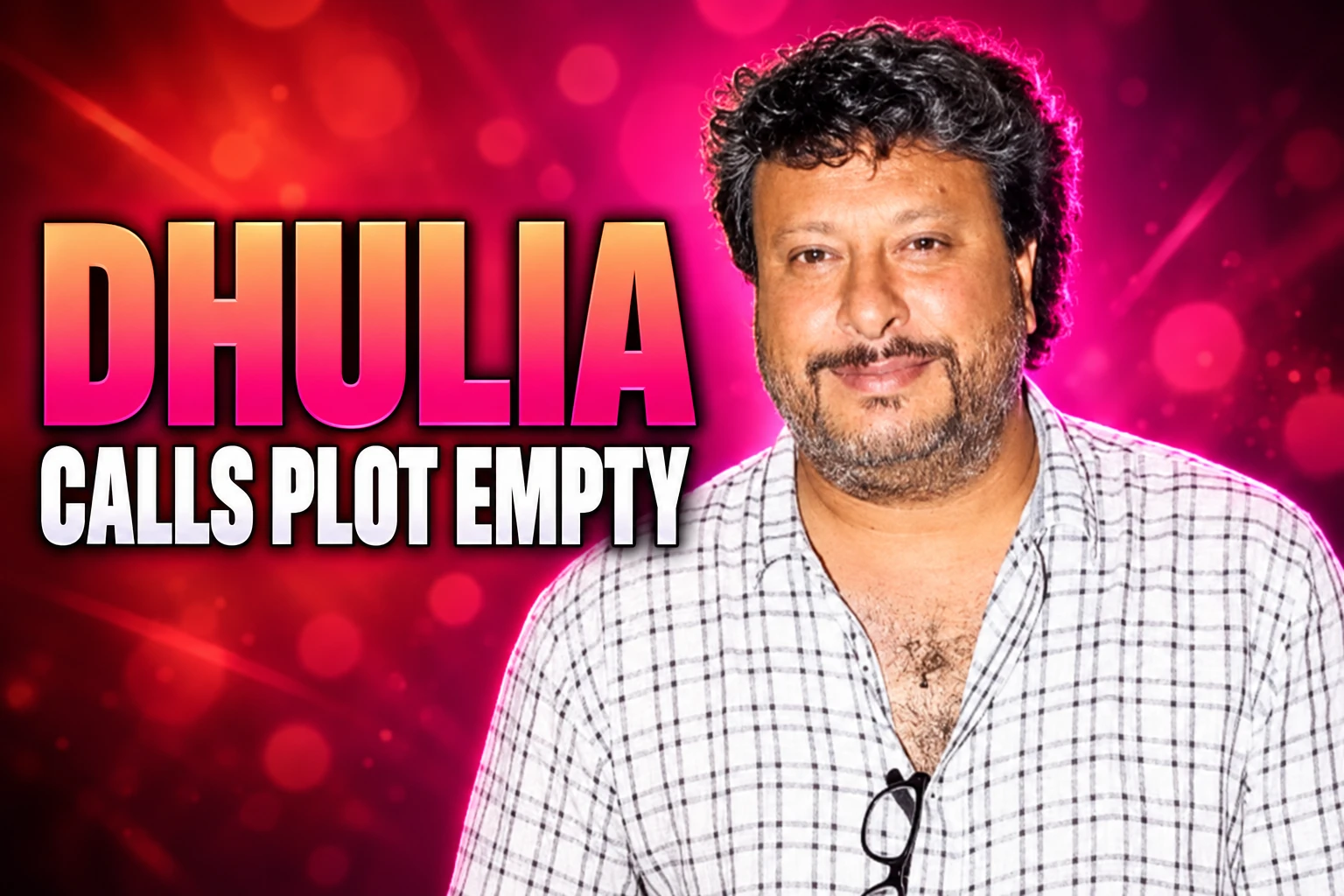 Tigmanshu Dhulia calls Dhurandhar plot empty