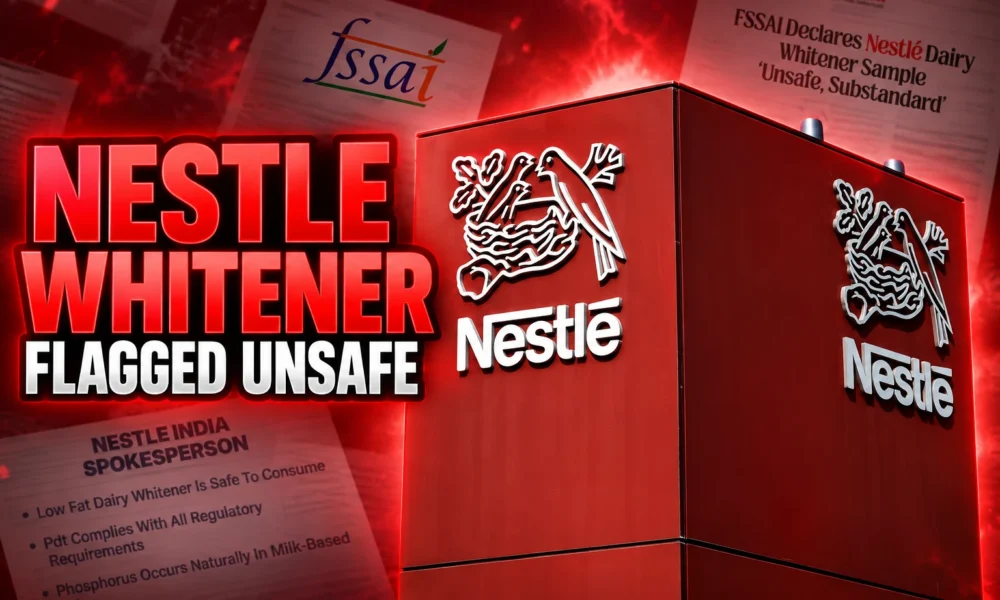 Nestle low fat dairy whitener FSSAI unsafe sample Delhi